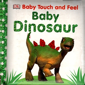 [9780241316344] Baby Touch and Feel: Baby Dinosaur