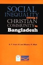 Social Inequality Among A Christian Community In Bangladesh