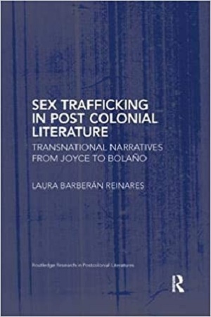 [9781138347427] Sex Trafficking in Post Colonial Literature