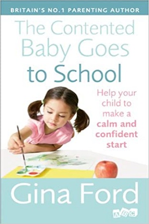 [9780091947385] The Contented Baby Goes to School