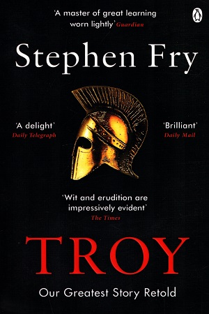 [9781405944465] Troy : Our Greatest Story Retold