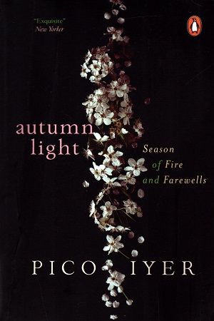 [9780143453451] Autumn Light : Season Of Fire And Farewells