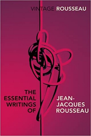 [9780099582847] The Essential Writings of Jean-Jacques Rousseau