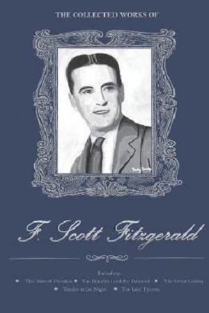 [9781840227048] The Collected Works of F. Scott Fitzgerald
