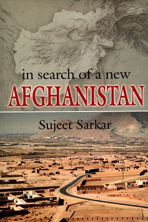[9789381523421] In Search of a New Afghanistan