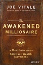 The Awakened Millionaire : A Manifesto for the Spiritual Wealth Movement