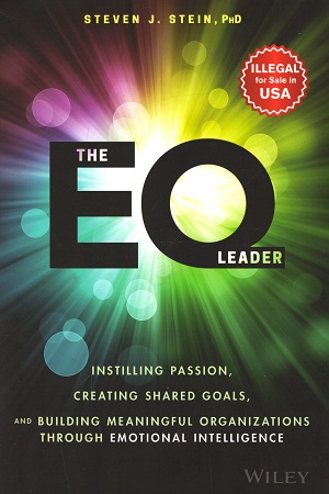 [9788126571635] The EQ Leader : Instilling Passion, Creating Shared Goals, and Building Meaningful Organizations through Emotional Intelligence