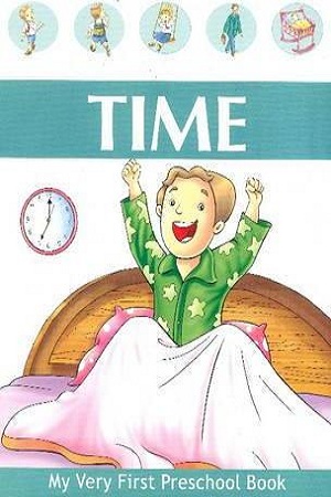 [9788131911105] Time : My Very First Preschool Book