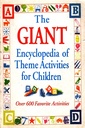 The Giant Encyclopedia Of Theme Activities For Children
