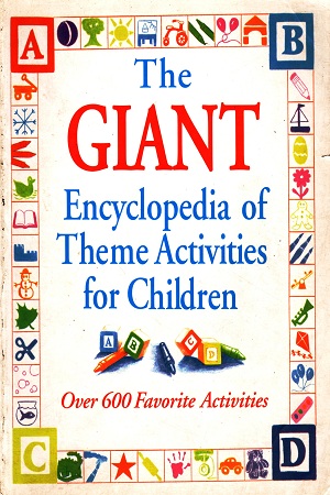 [9788176498579] The Giant Encyclopedia Of Theme Activities For Children