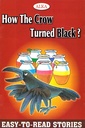 How The Crow Turned Black?