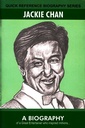 Quick Reference Biography Series: Jackie Chan