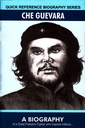 Quick Reference Biography Series: Che Guevara