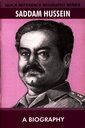 Quick Reference Biography Series: Saddam Hussein
