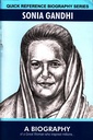 Quick Reference Biography Series: Sonia Gandhi