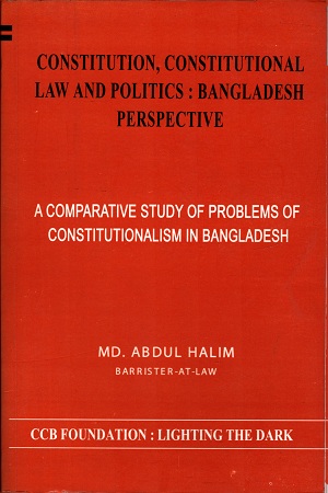 [9893101081] Constitution, constitution law and politics; bangladesh perspective