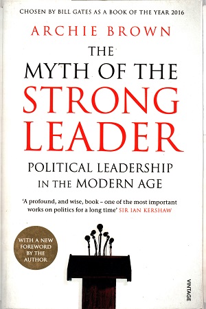 [9780099554851] The Myth Of The Strong Leader