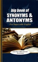 Big book of Synonyms & Antonyms