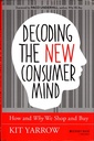 Decoding The New Consumer Mind