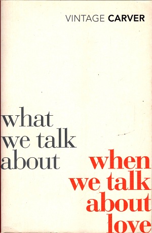 [978099530329] What We Talk  About When We  Talk About Love