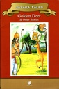 Jataka Tales : Golden Deer & Other Stories