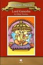 Classic Tales : Lord Ganesha & Other Stories