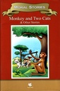 Moral Stories : Monkey and Two Cats & Other Stories