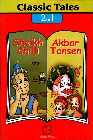 [9789350338315] Classic Tales : Sheikh Chili, Akbar Tansen