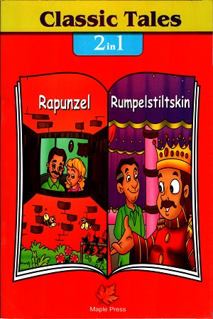 [9789350338292] Classic Tales : Rapunzel , Rumpelstiltskin