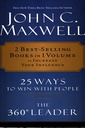 The 360 Degree Leader/25 Ways to Win with People