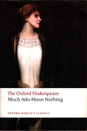 [9780199536115] The Oxford Shakespeare Much Ado About Nothing