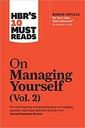 HBR's 10 Must Reads on Managing Yourself : Vol. 2