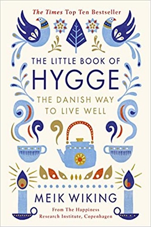 [9780241283912] The Little Book of Hygge : The Danish Way to Live Well