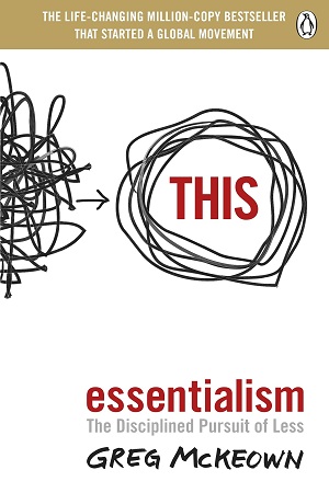 [9780753558690] Essentialism: The Disciplined Pursuit of Less