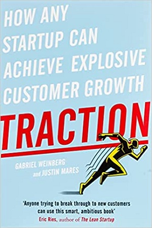 [9780241242537] Traction: How Any Startup Can Achieve Explosive Customer Growth