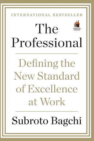 [9780670085958] The Professional: Defining the New standard of Excellence at Work