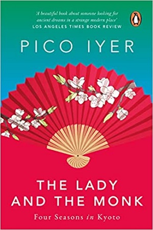 [9780143032076] The Lady and The Monk: Four Seasons in Kyoto