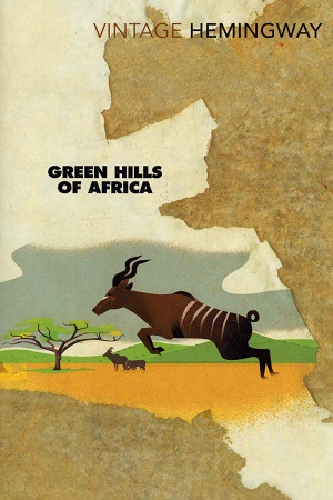 [9780099460954] Green Hills of Africa