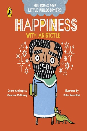 [9780241456507] Big Ideas for Little Philosophers: Happiness with Aristotle
