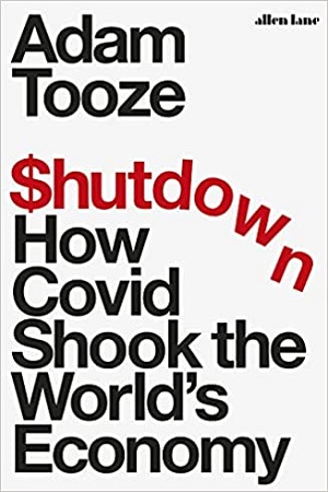 [9780241501771] Shutdown: How Covid Shook the World's Economy