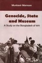 Genocide, State and Museum : A Study on the Bangladesh of 1971