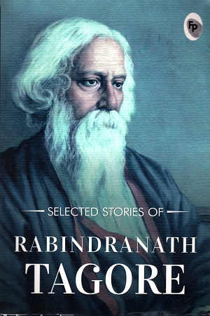 [9789390391042] Selected Stories Of Rabindranath Tagore