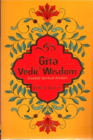 [9789354402920] Gita and Vedic Wisdom
