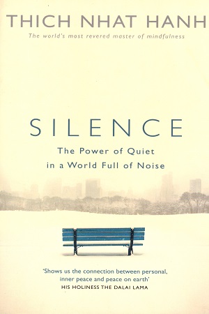 [9781846044342] Silence : The Power of Quiet in a World Full of Noise