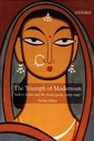 The Triumph of Modernism: India's Artists and the Avant-garde, 1922-1947