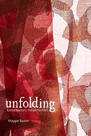 [9789383098835] Unfolding: Contemporary Indian Textiles