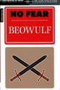 No Fear : Beowulf