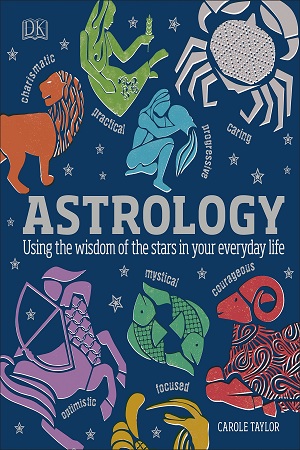 [9780241255520] Astrology: Using the Wisdom of the Stars in Your Everyday Life