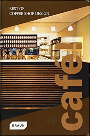 [9783037680452] Cafe! Best of Coffee Shop Design