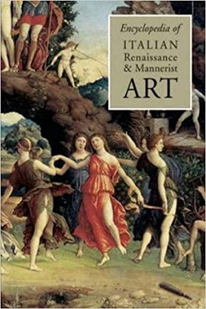 [9780333760949] Encyclopedia of Italian Renaissance and Mannerist Art
